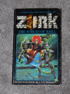 The Forces Of Krill: (A Whatdoidonow Book, Zork #1),New