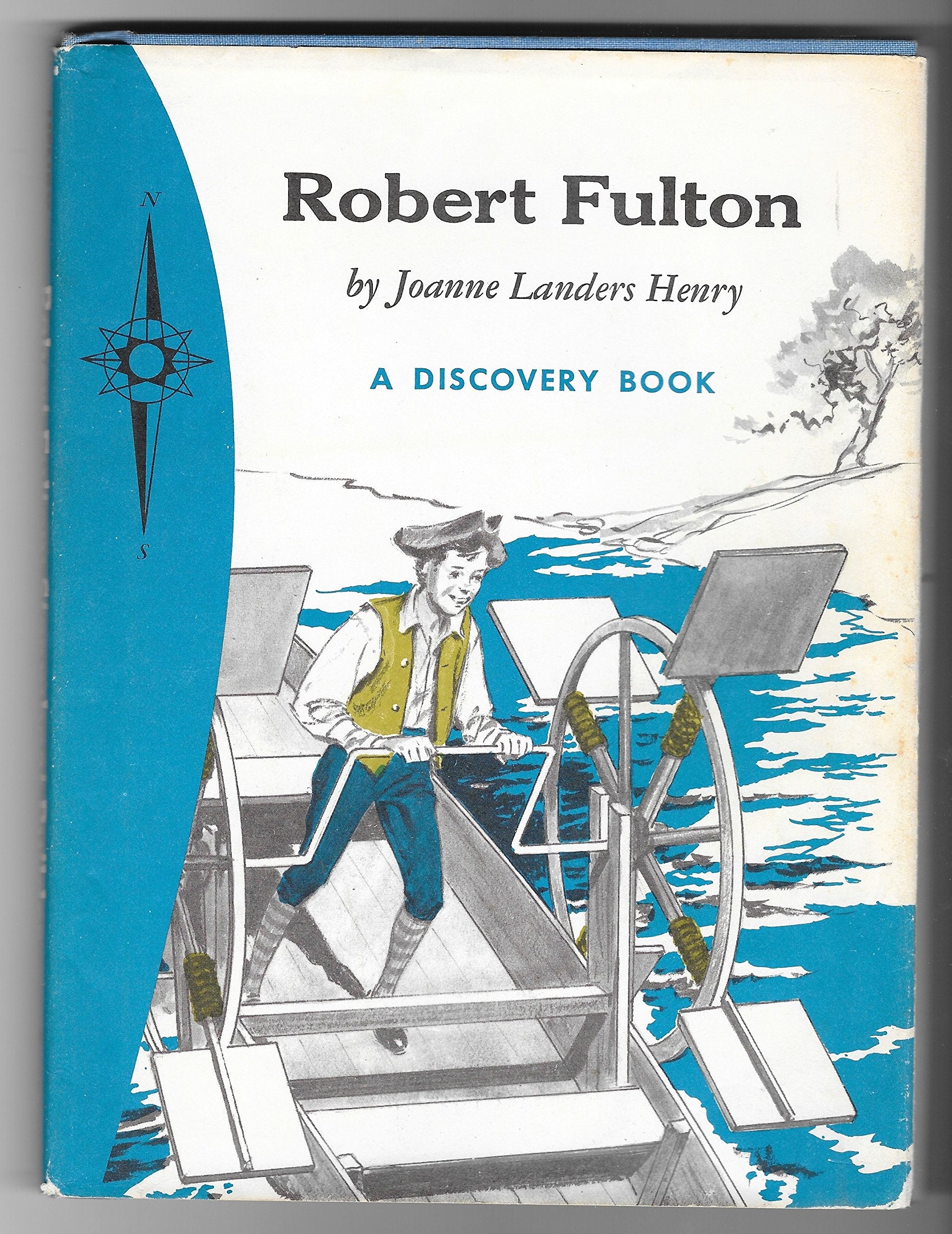 Robert Fulton, Steamboat Builder.,Used