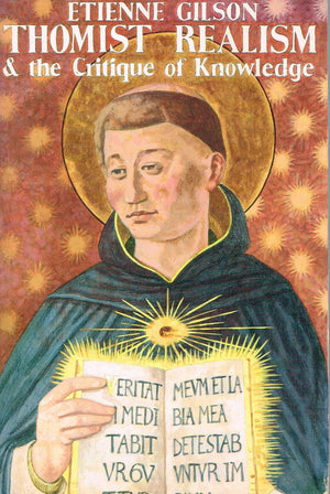 Thomist Realism And The Critique Of Knowledge