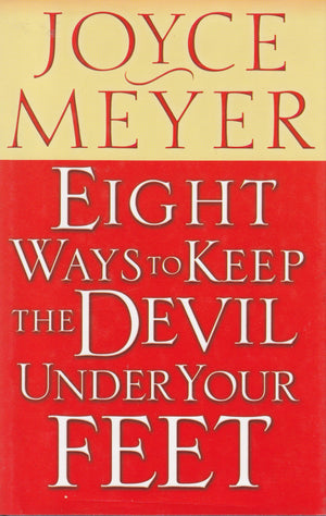 Eight Ways To Keep The Devil Under Your Feet-new,New