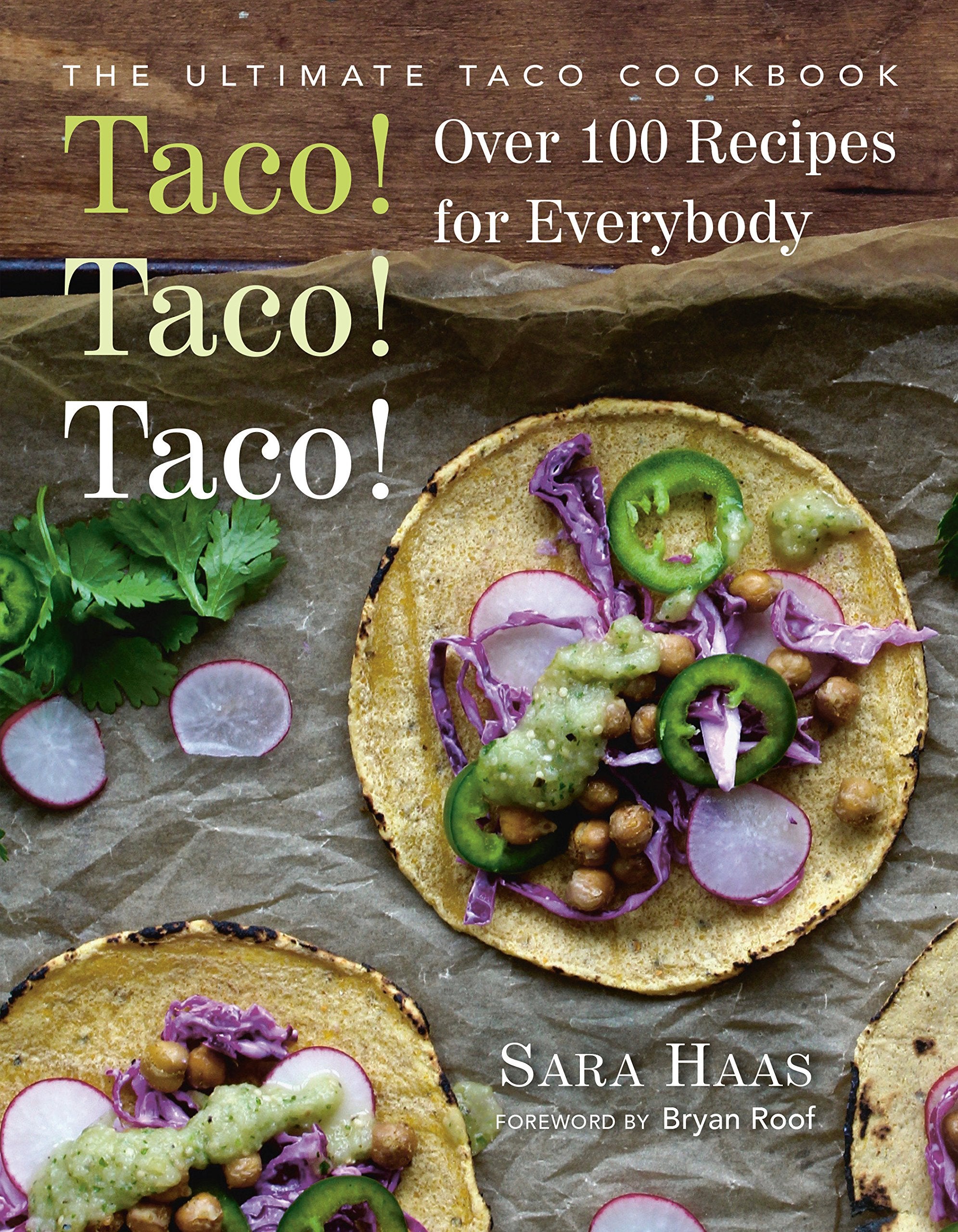 Taco! Taco! Taco!: The Ultimate Taco Cookbook  Over 100 Recipes for Everybody,Used