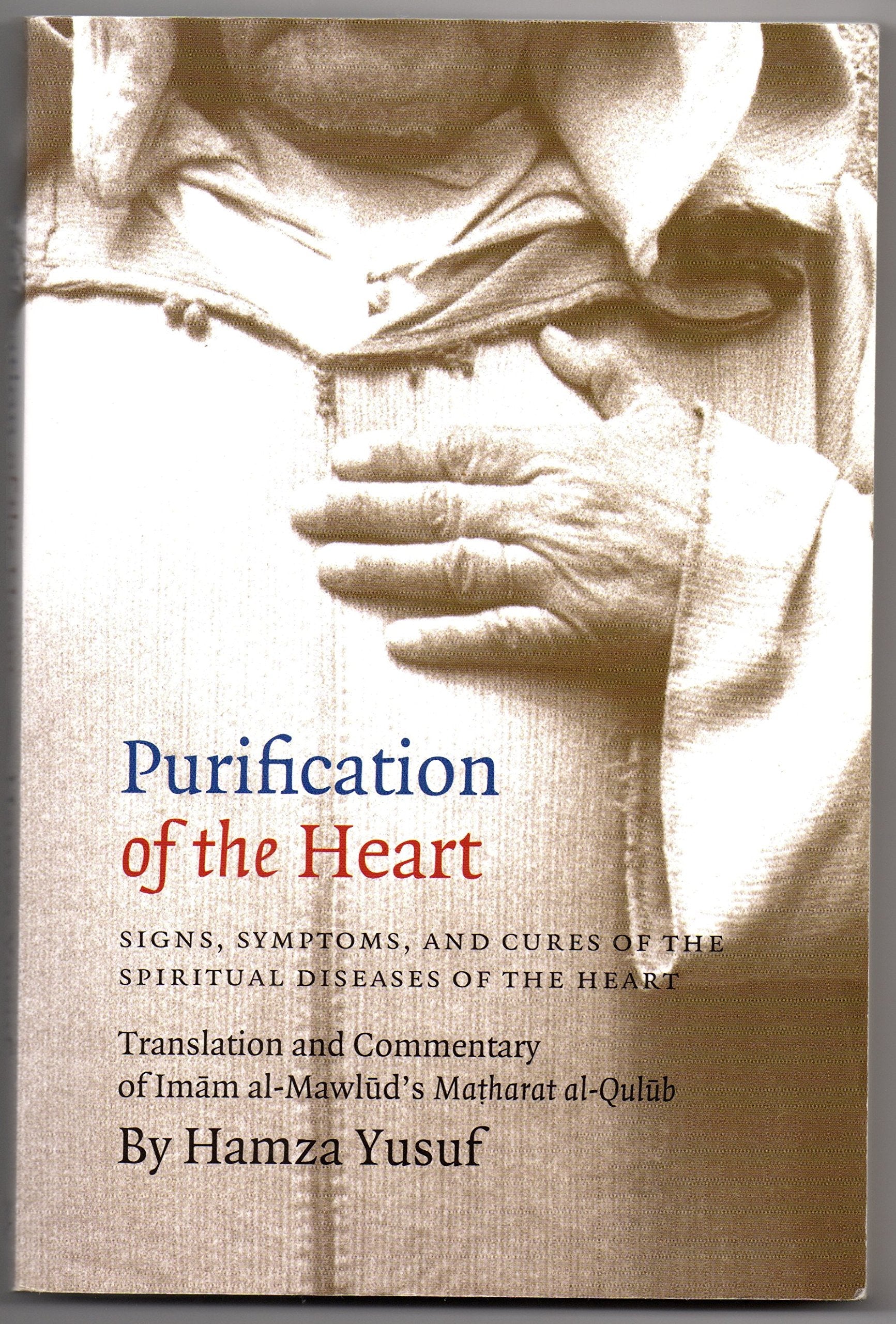 Purification of the Heart: Signs, Symptoms and Cures of the Spiritual Diseases of the Heart,Used