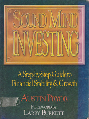 Sound Mind Investing: A StepByStep Guide to Financial Stability & Growth,Used