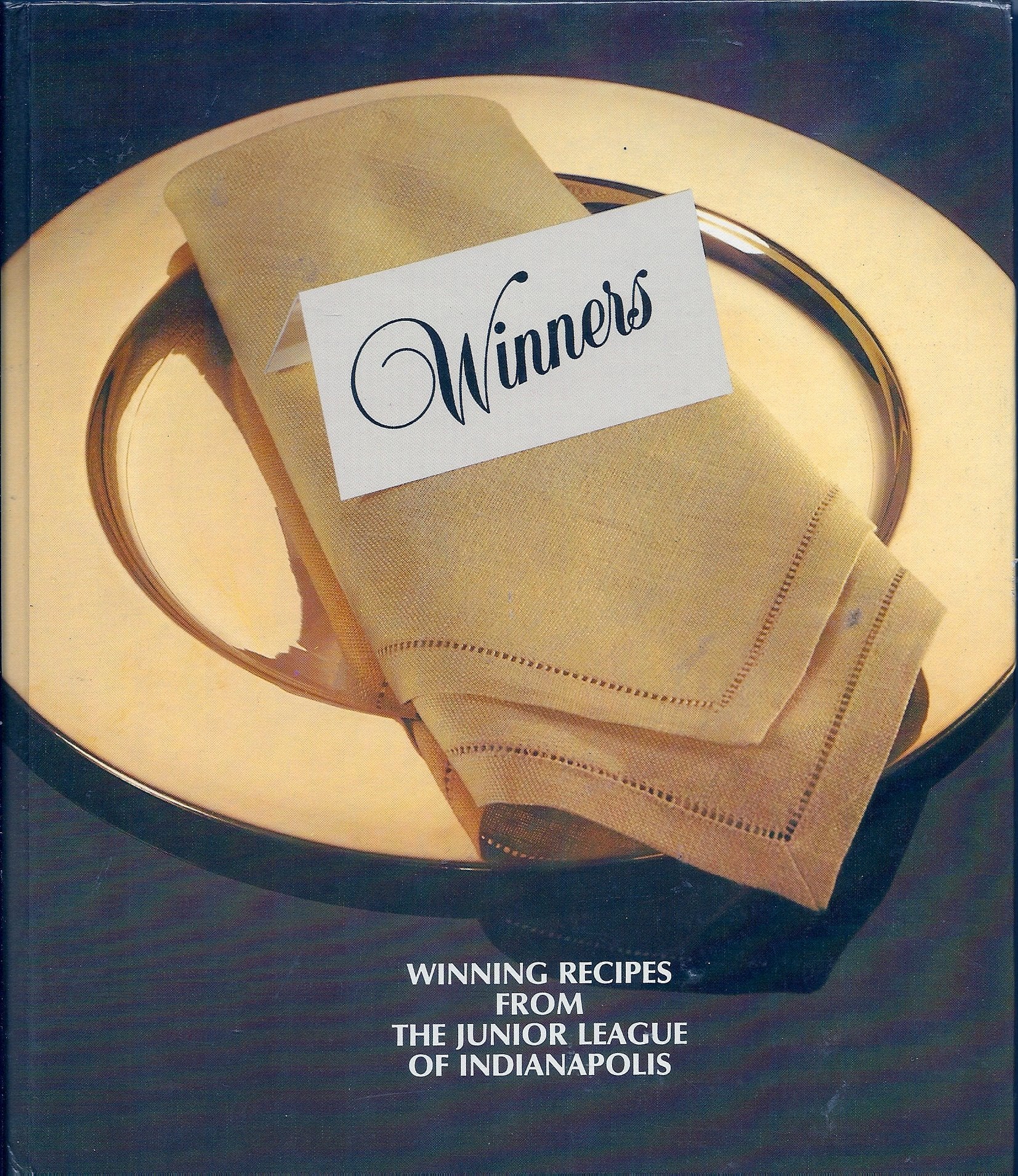 Winners: Winning Recipes from the Junior League of Indianapolis,Used