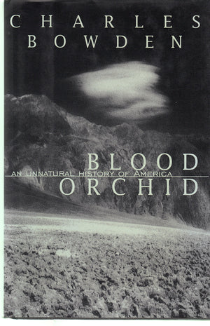 Blood Orchid:: An Unnatural History of America,Used