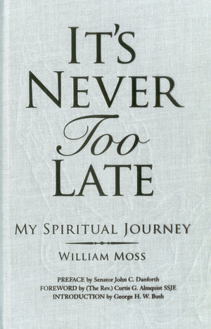 It'S Never Too Late: My Spiritual Journey,New