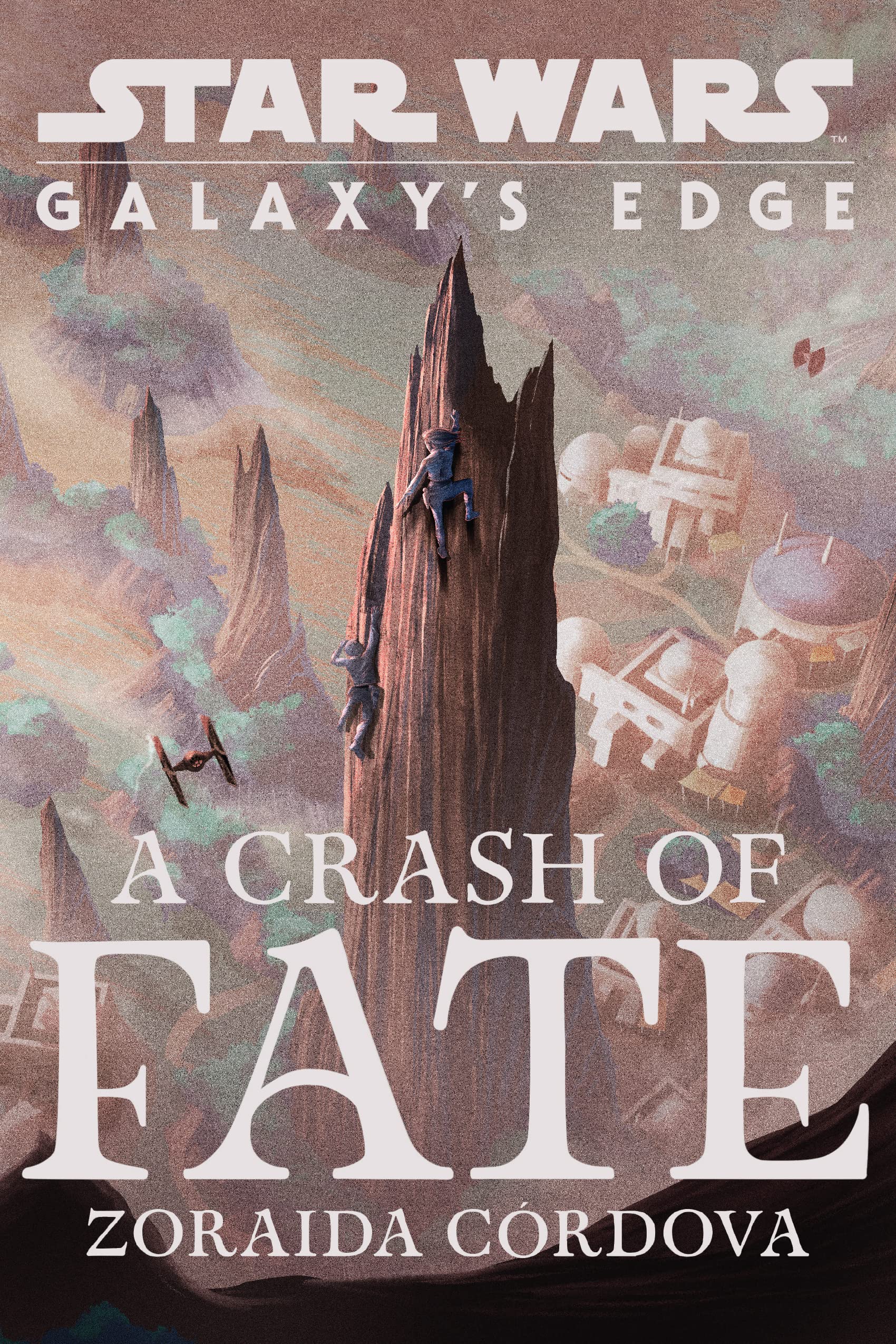 Star Wars: Galaxy's Edge: A Crash of Fate,New