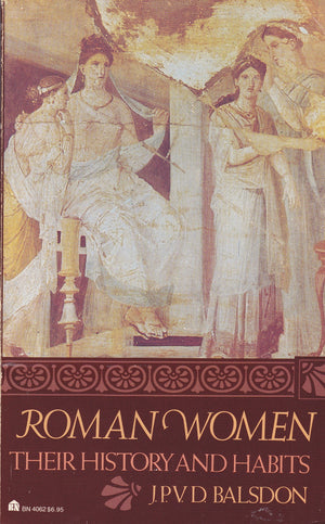 Roman Women: Their History and Habits,Used
