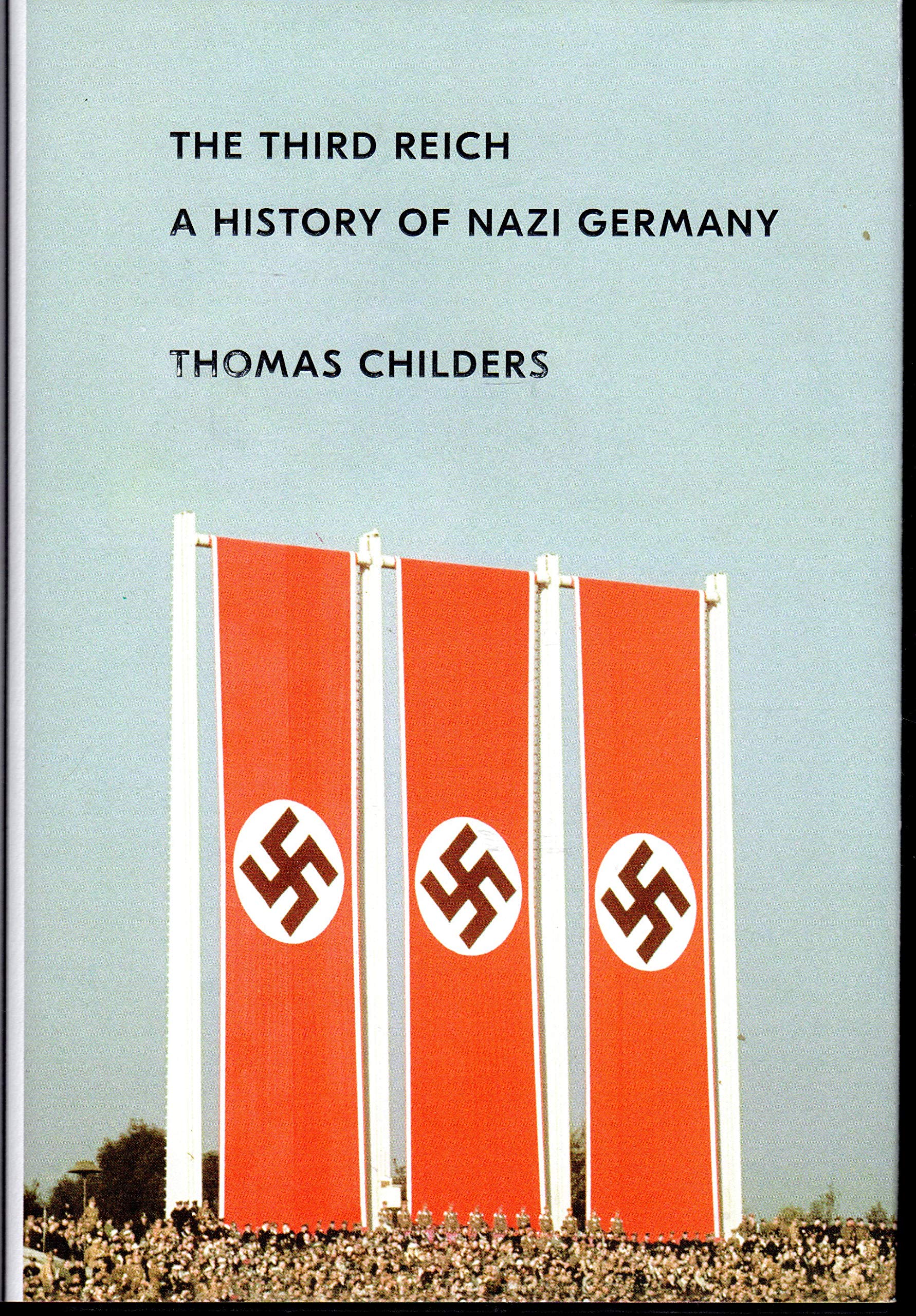 The Third Reich: A History of Nazi Germany