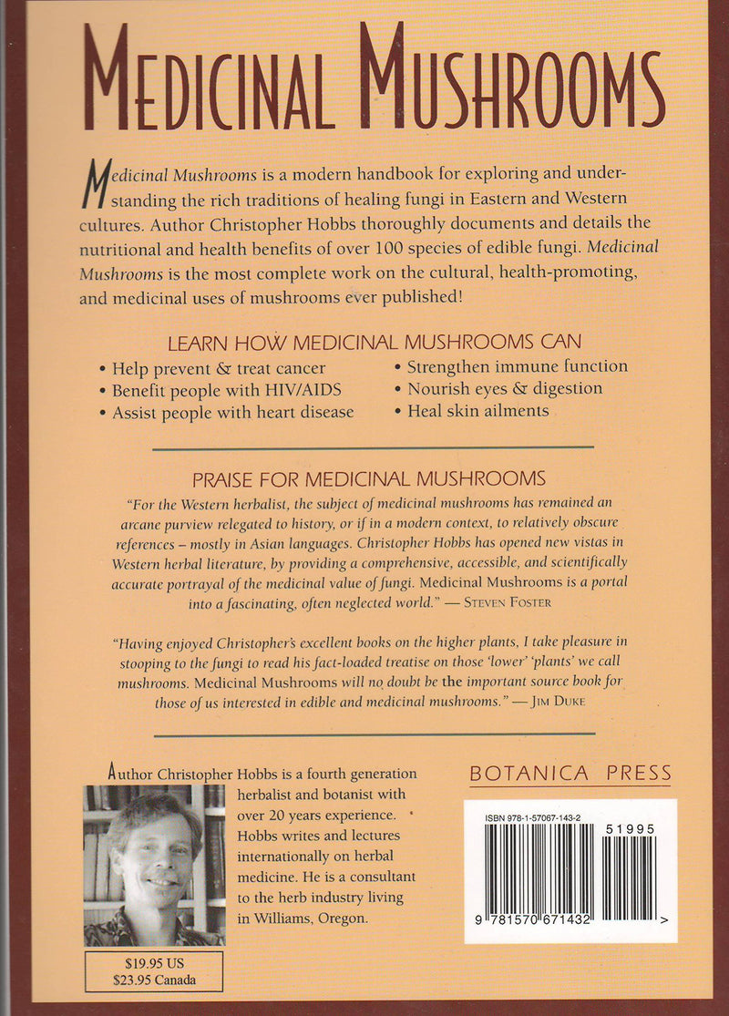 Medicinal Mushrooms: An Exploration Of Tradition, Healing, & Culture (Herbs And Health Series)