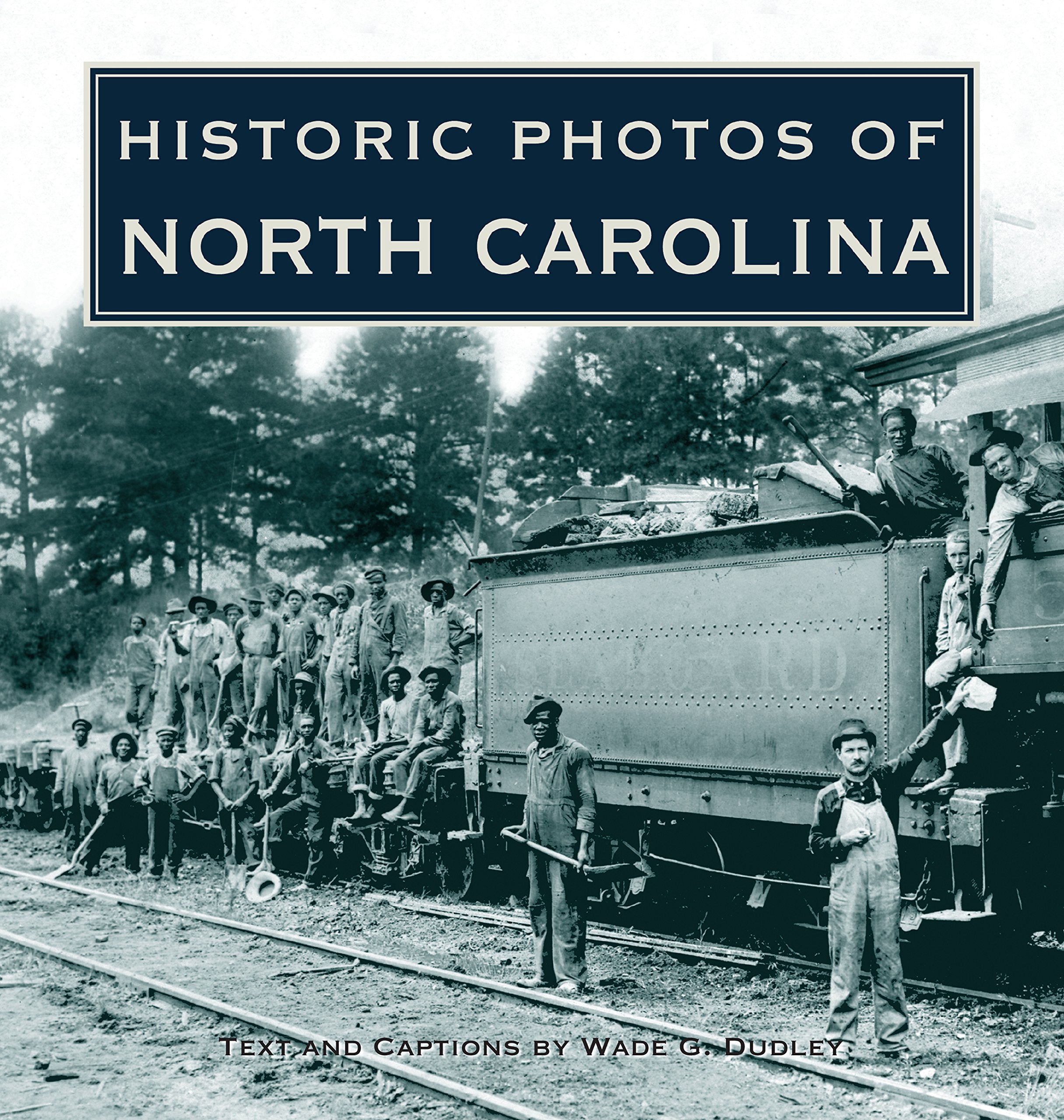 Historic Photos of North Carolina,Used