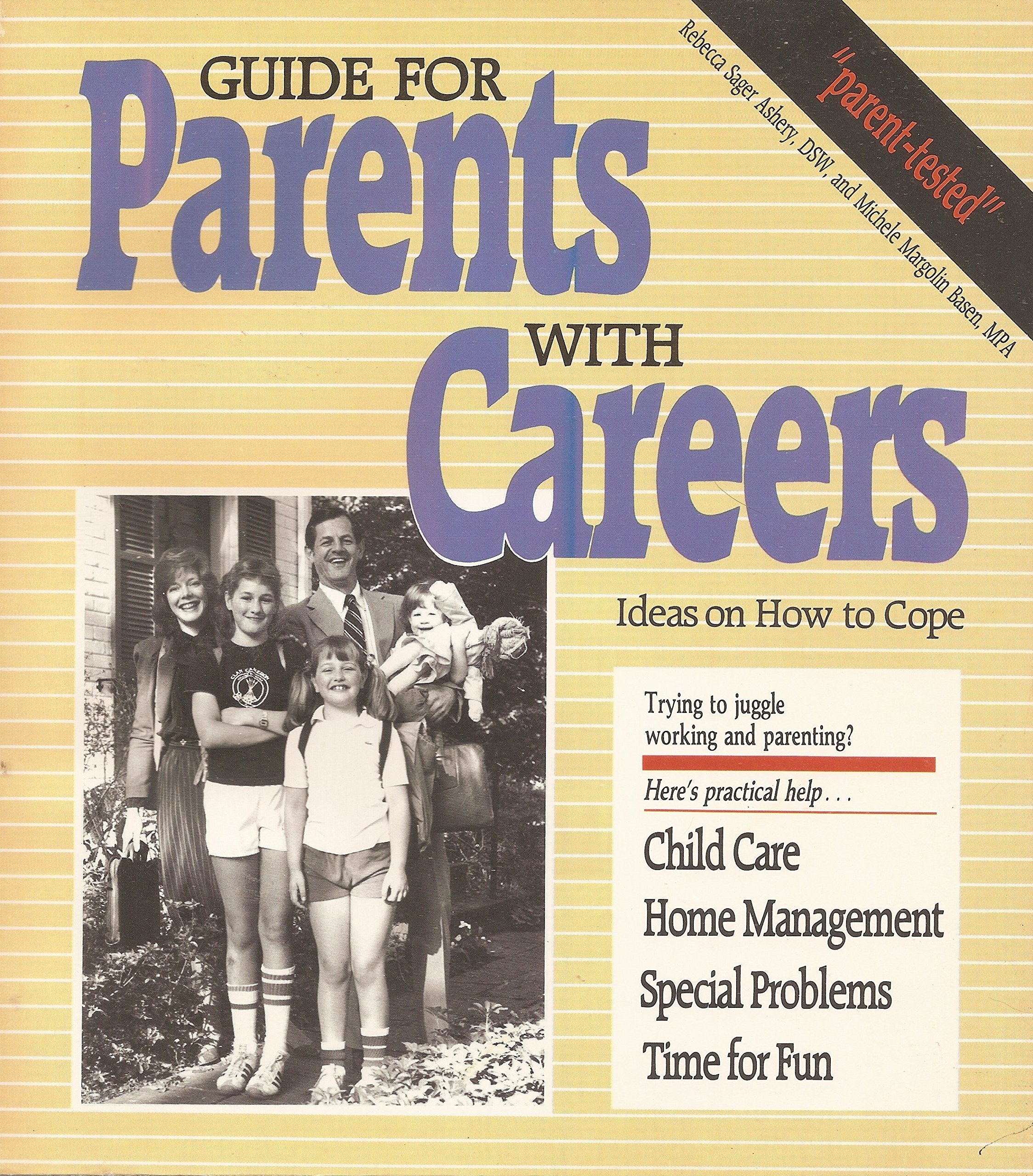 Guide for Parents With Careers: Ideas on How to Cope,Used