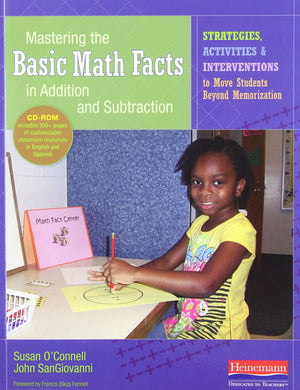 Mastering the Basic Math Facts in Addition and Subtraction: Strategies, Activities, and Interventions to Move Students Beyond Me,New