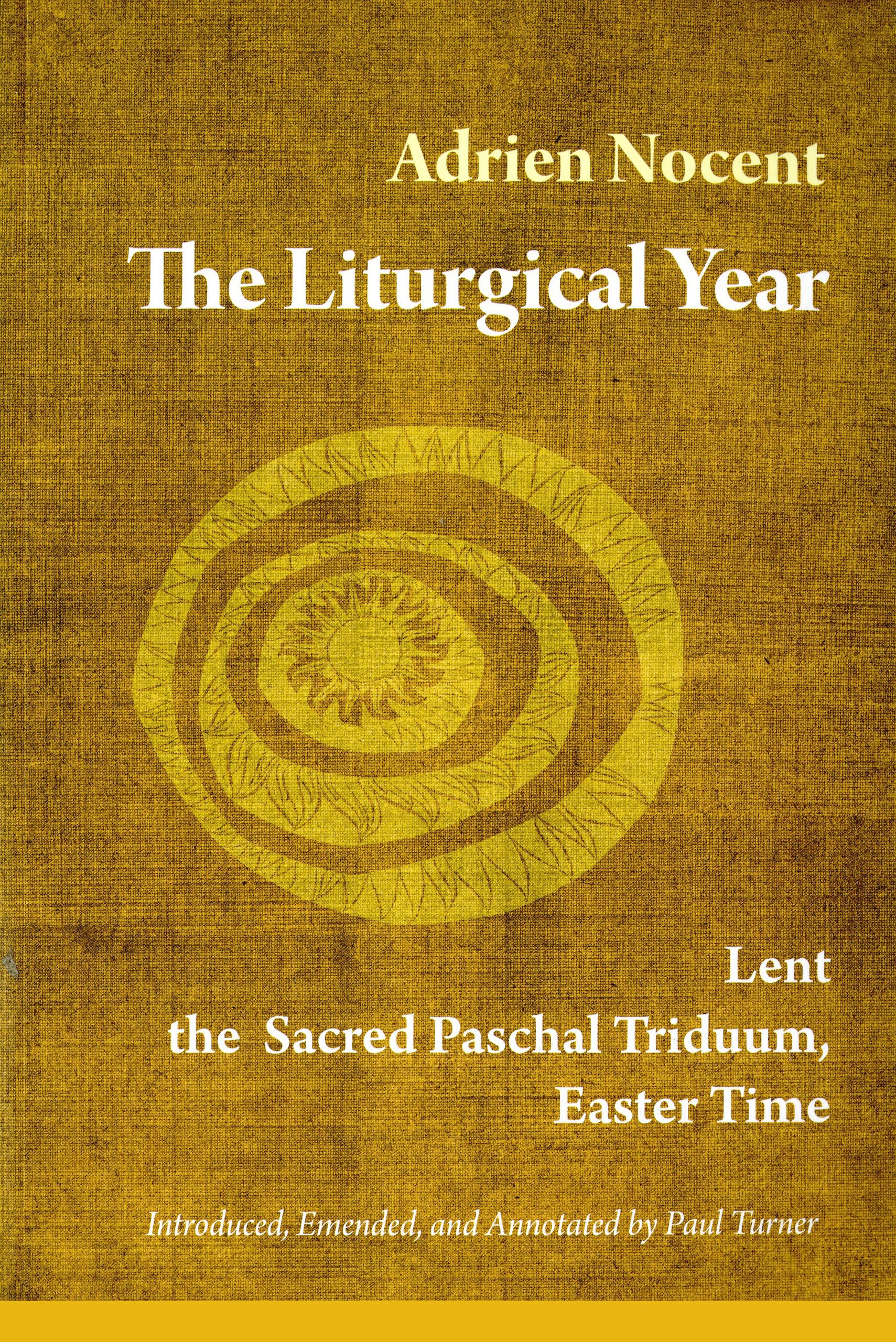 The Liturgical Year: Lent, The Sacred Paschal Triduum, Easter Time (Vol. 2) (Volume 2),Used