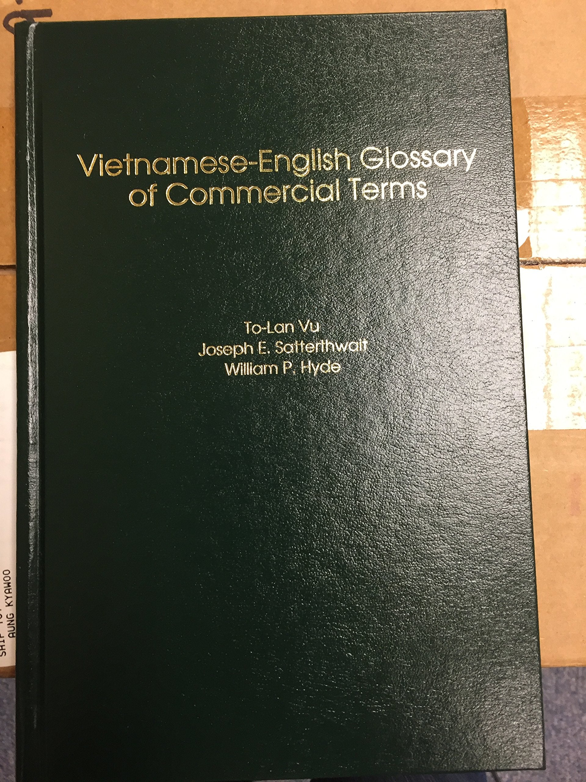 VietnameseEnglish Glossary of Commercial Terms (English and Vietnamese Edition),Used