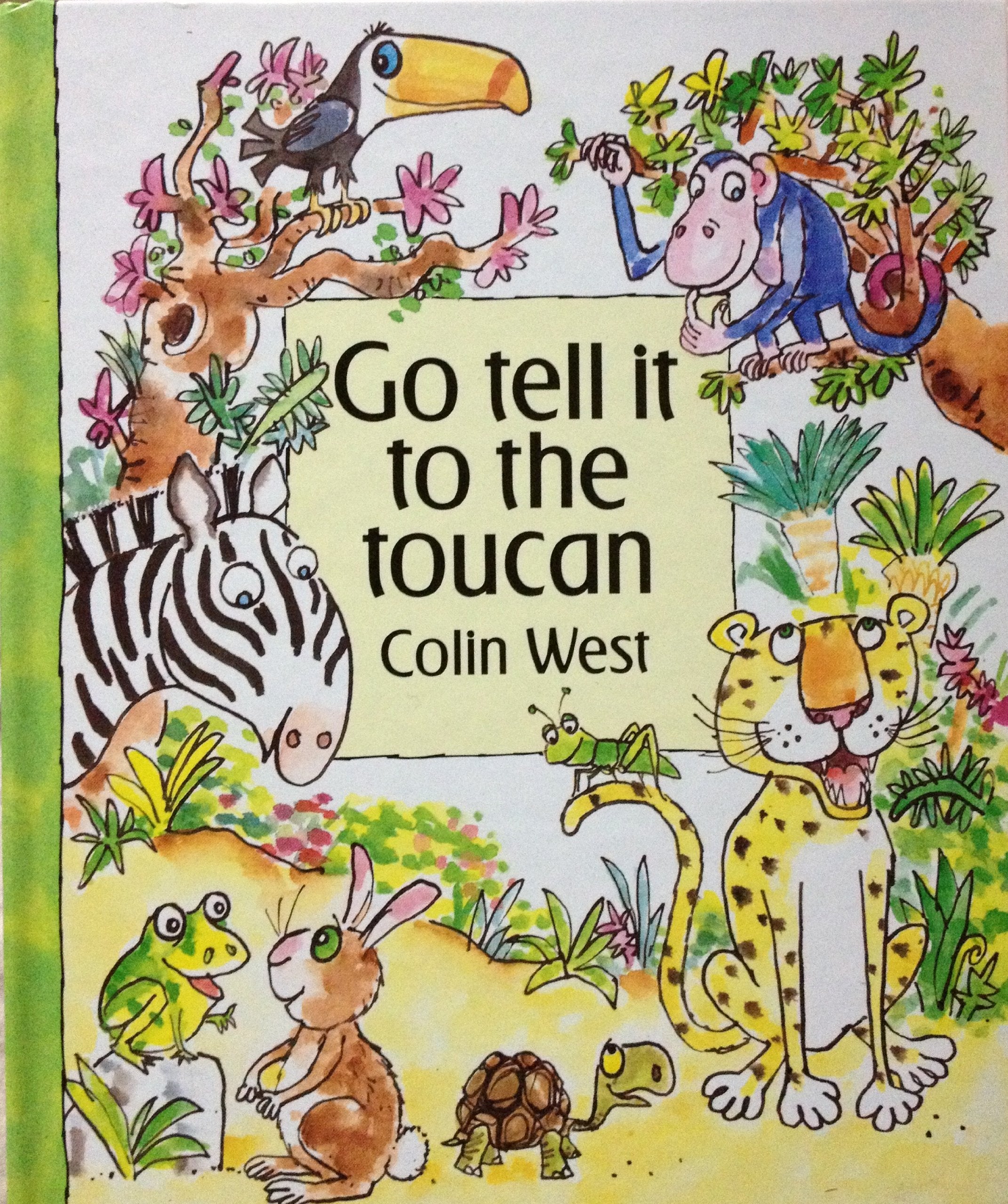 Go Tell It to the Toucan,New