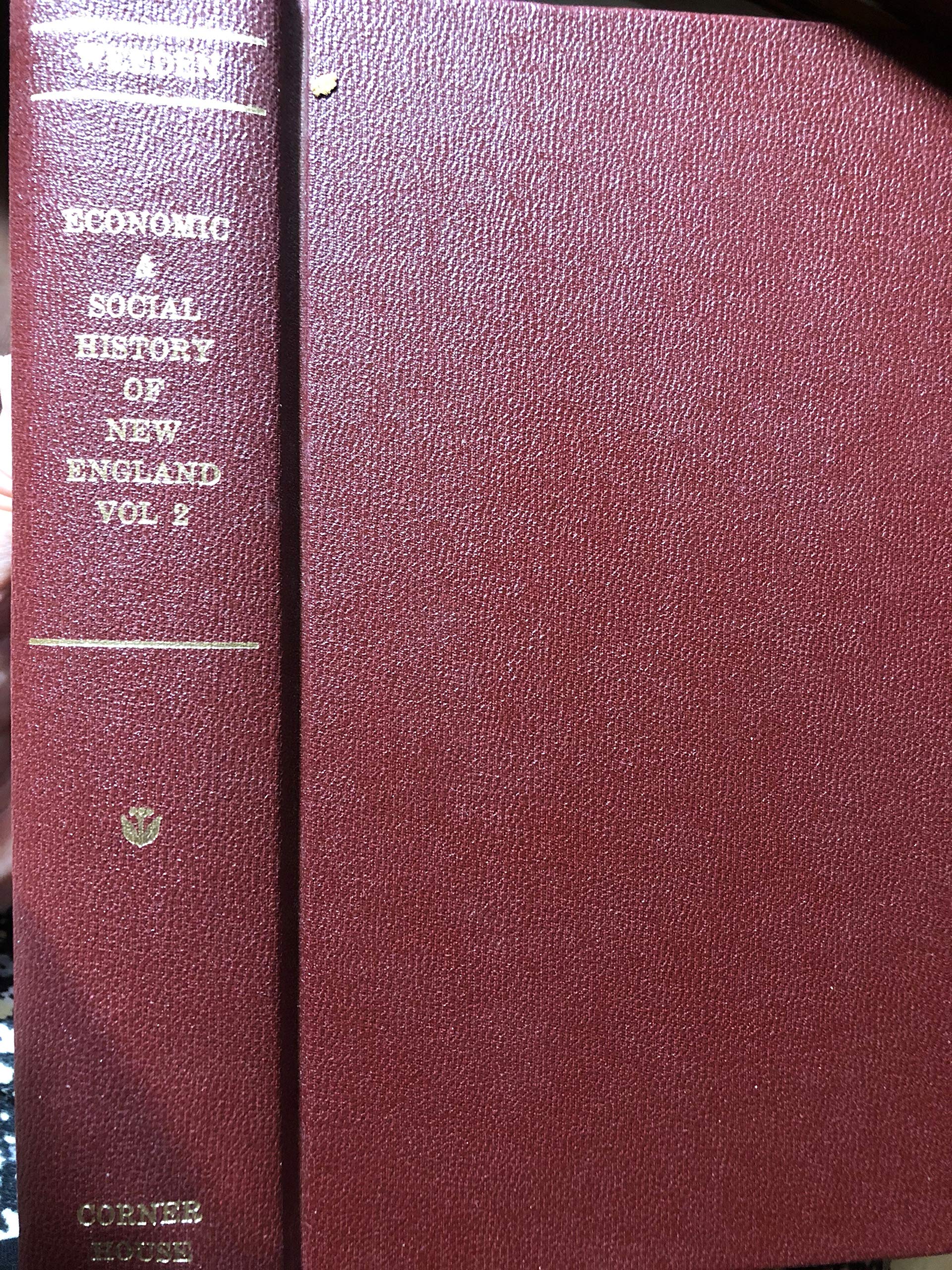 Economic and Social History of New England, 16201789,Used