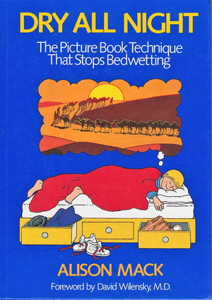 Dry All Night: The Picture Book Technique That Stops Bedwetting,New