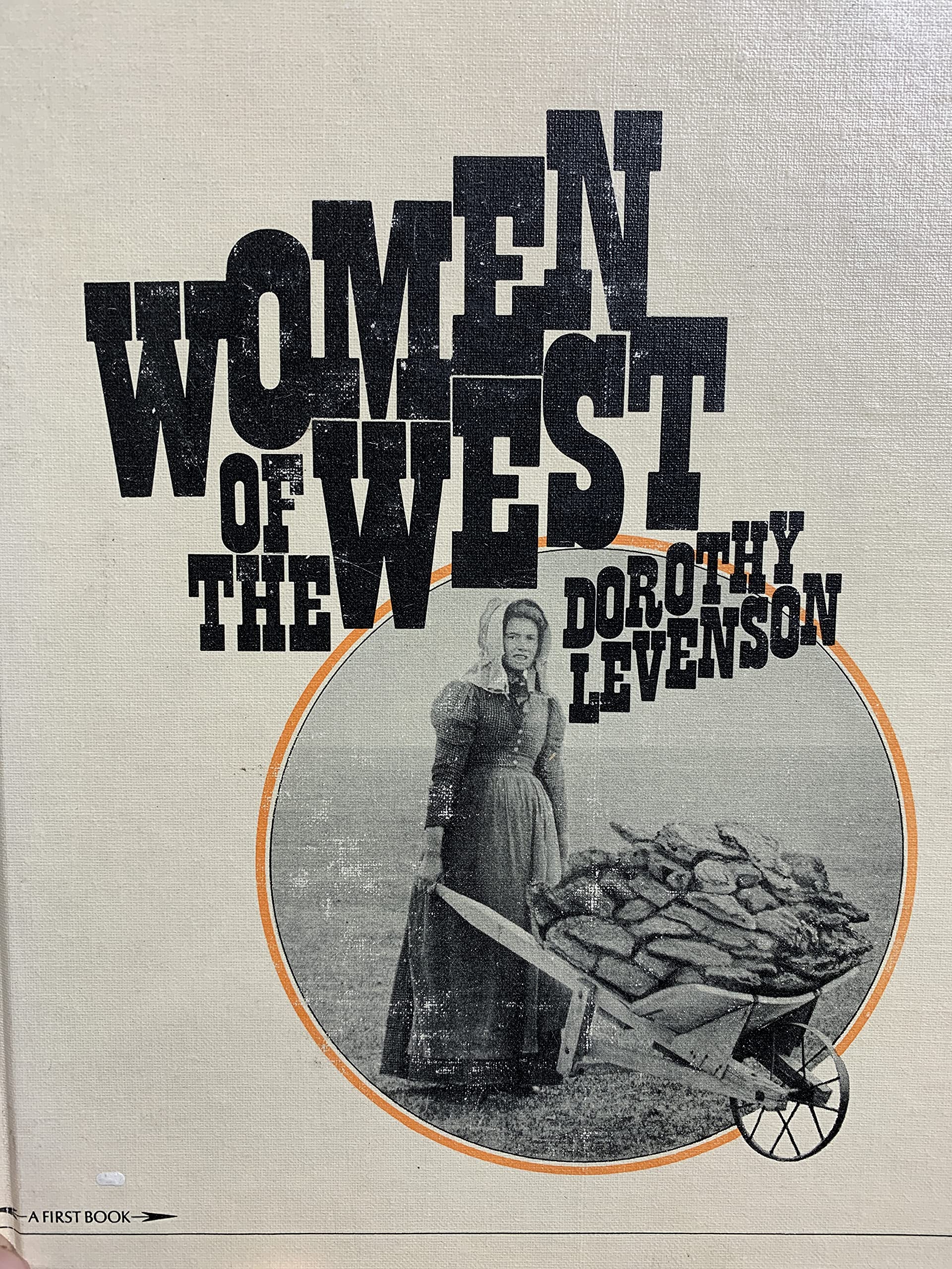 Women of the West (The First Book of Series),Used
