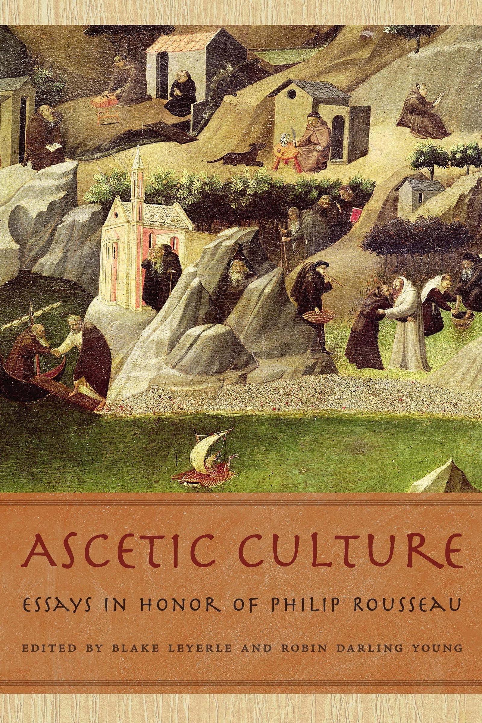 Ascetic Culture: Essays in Honor of Philip Rousseau,Used