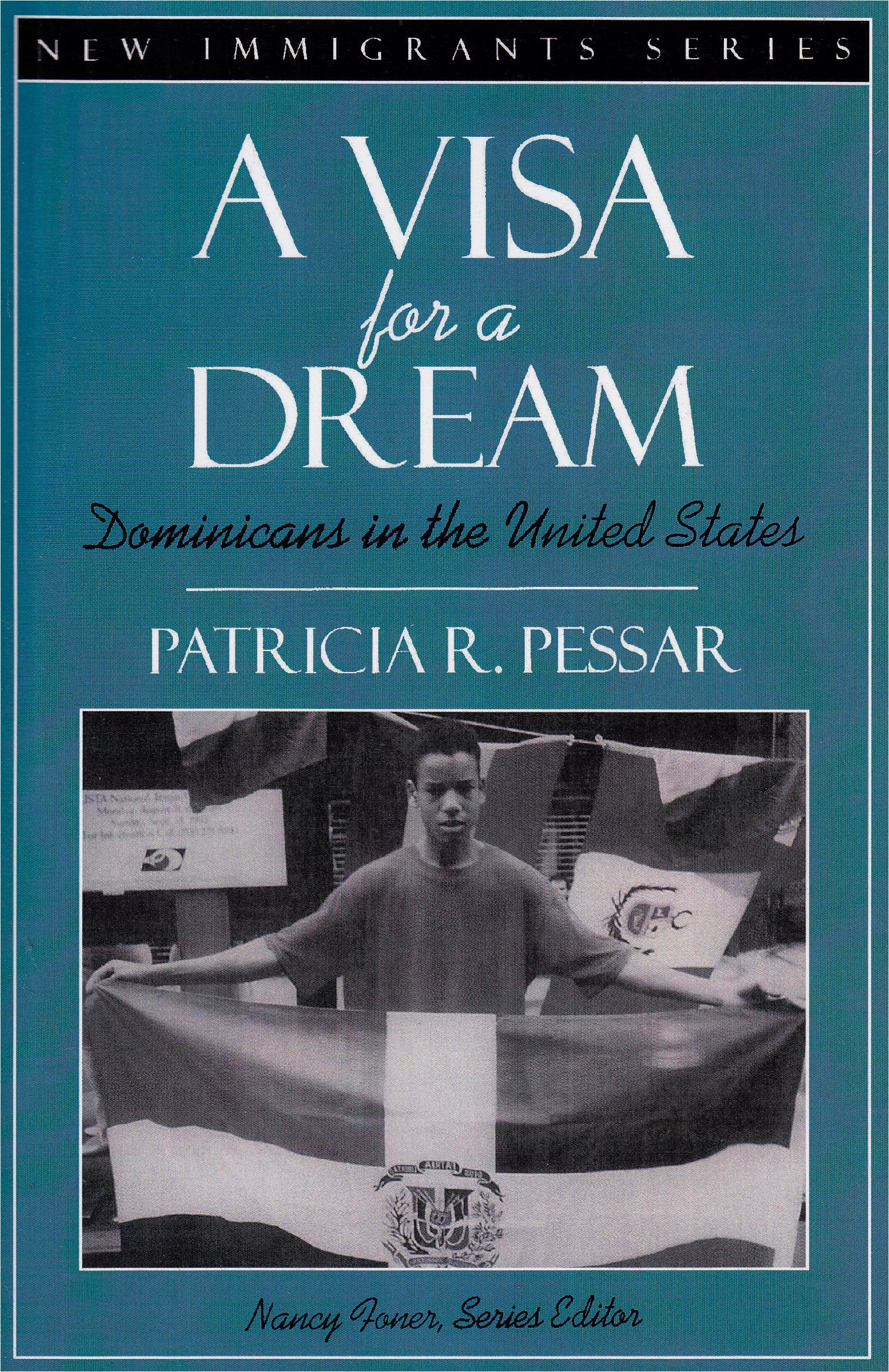 A Visa for a Dream: Dominicans in the United States (Part of the New Immigrants Series),Used