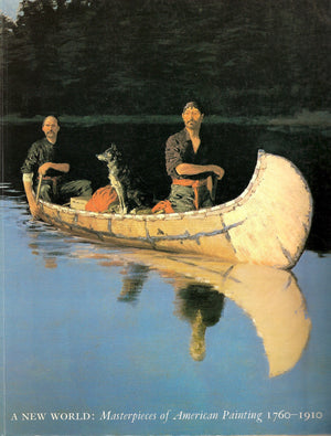 A New World: Masterpieces of American Painting,New