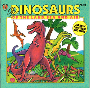 Dinosaurs Of The Land, Sea And Air (Honey Bear Books),Used