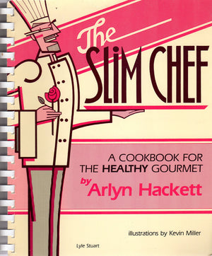 The Slim Chef: A Cookbook for the Healthy Gourmet,Used