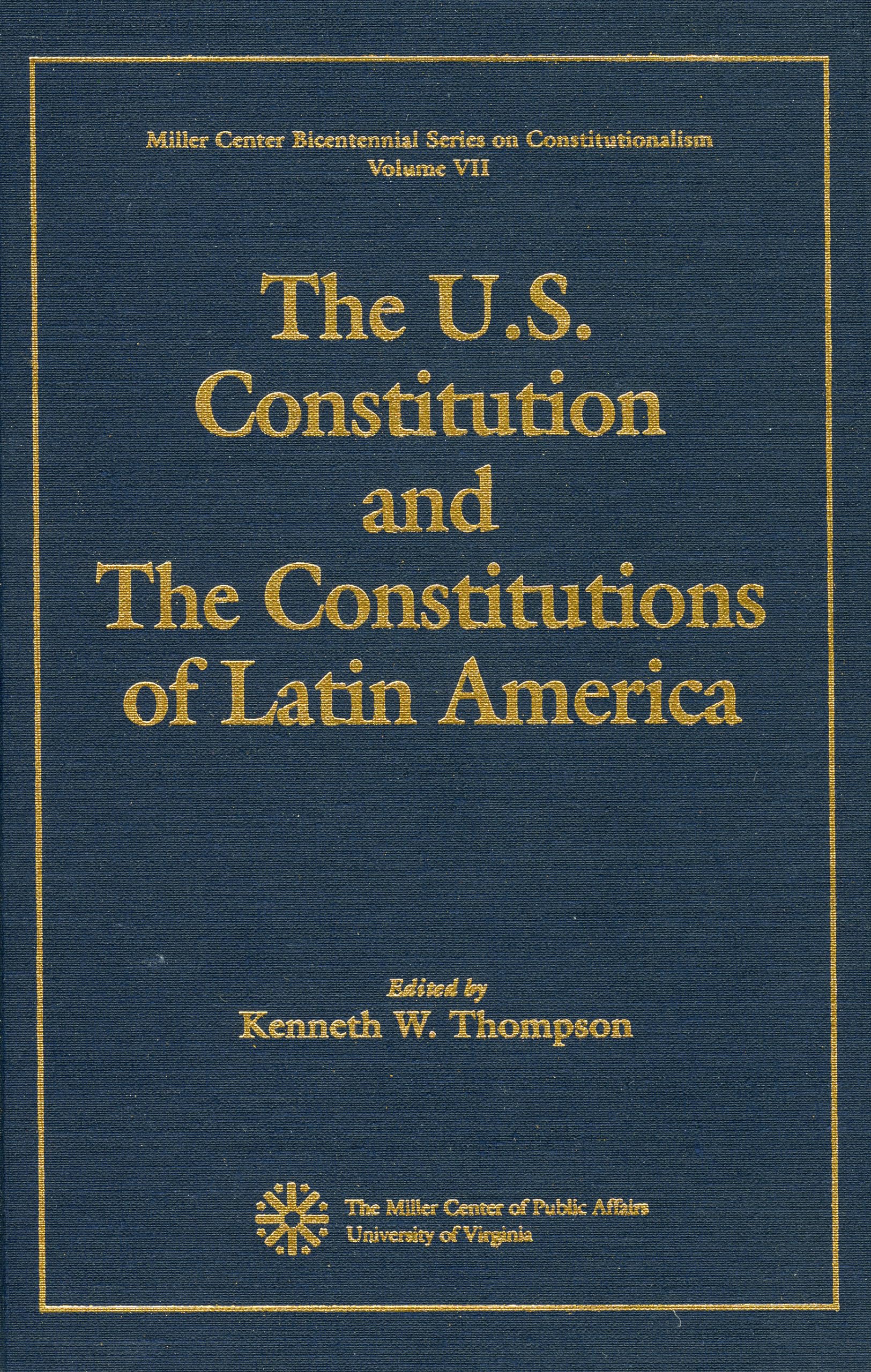 The U.S. Constitution And The Constitutions Of Latin America,Used