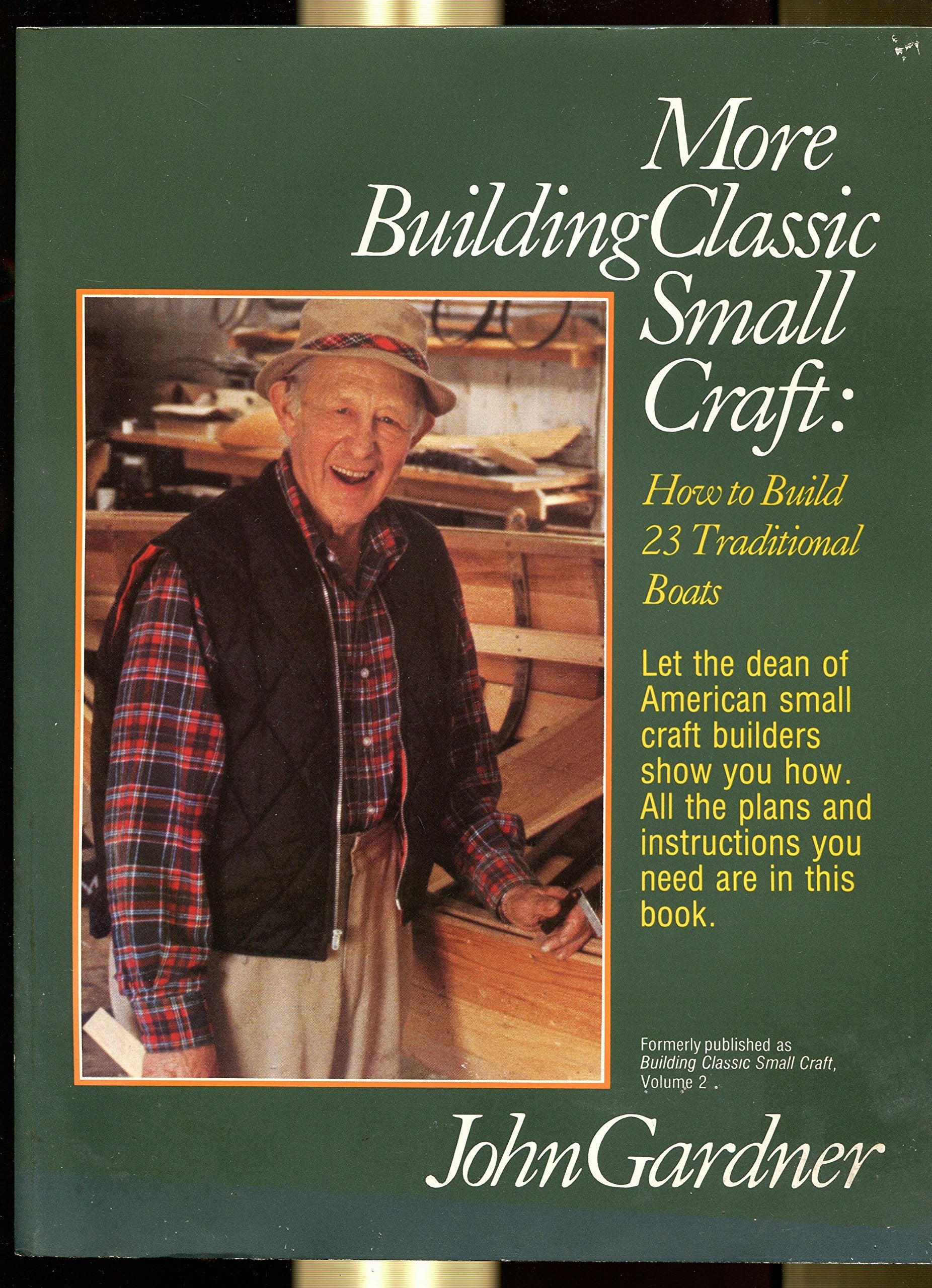 More Building Classic Small Craft: How to Build 23 Traditional Boats,Used