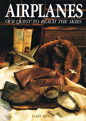 Airplanes: Our Quest to Reach the Skies,Used