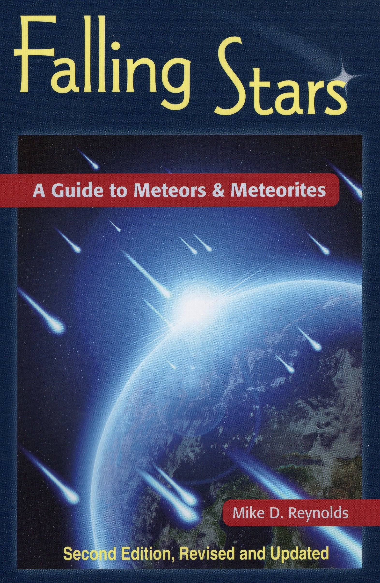 Falling Stars: A Guide To Meteors & Meteorites,New