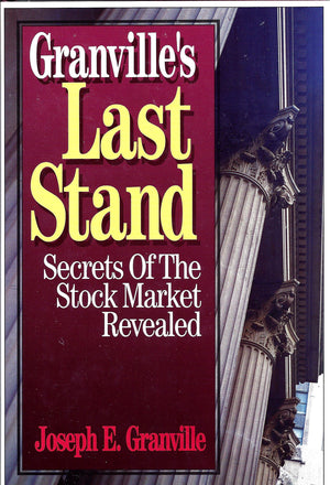 Granville'S Last Stand: Secrets Of The Stock Market Revealed,New