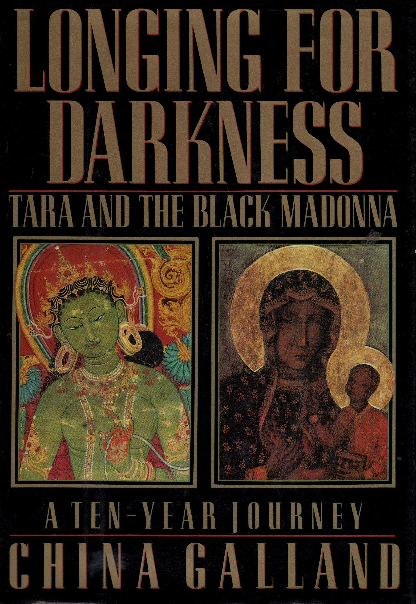 Longing For Darkness: Tara And The Black Madonna -Used