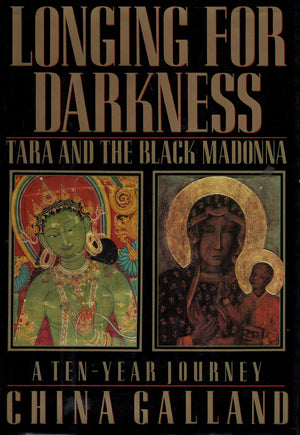 Longing For Darkness: Tara And The Black Madonna -Used