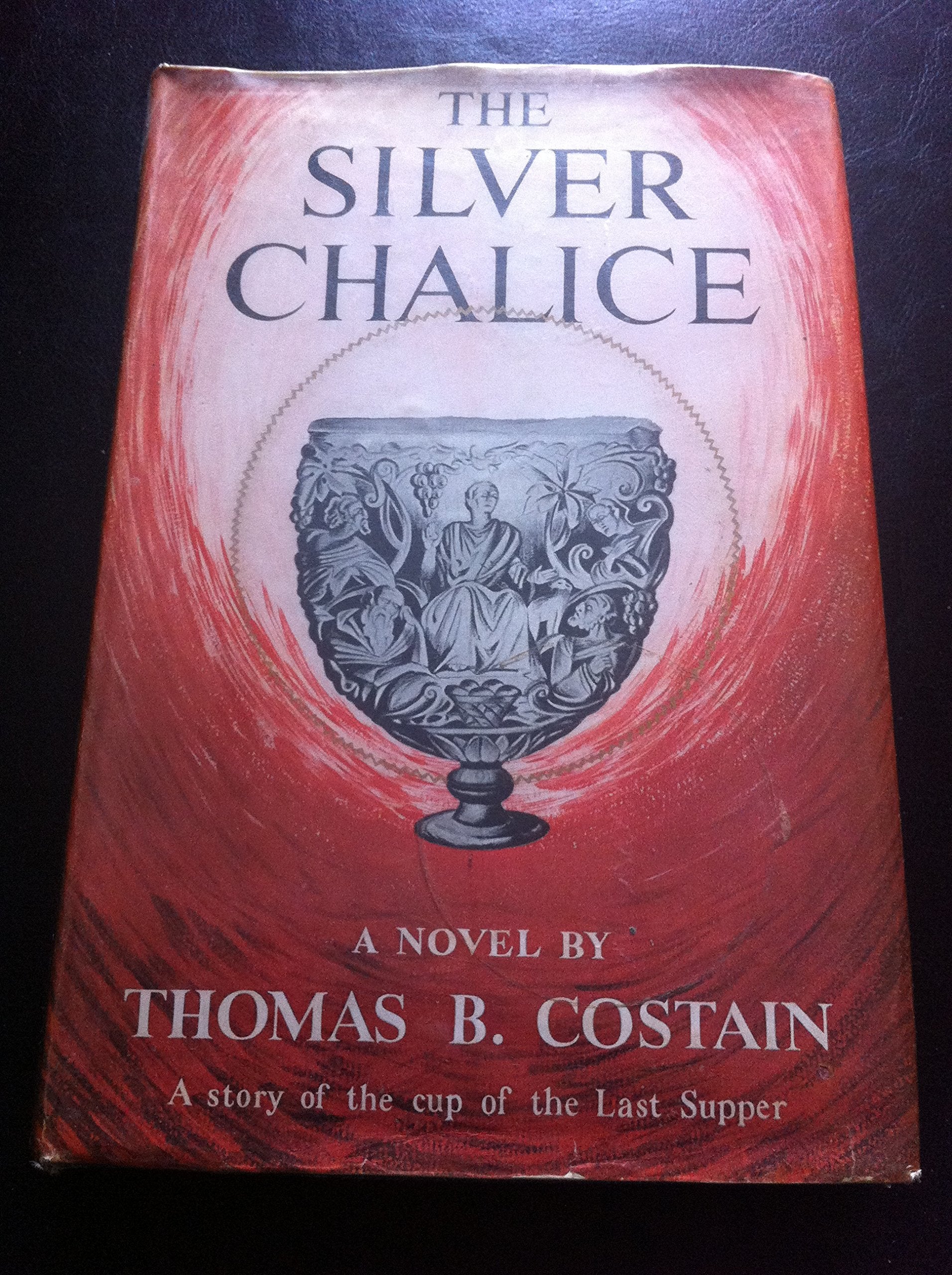 The Silver Chalice: The Bestselling Classic Of The Cup Of The Last Supper (Christian Epics),New