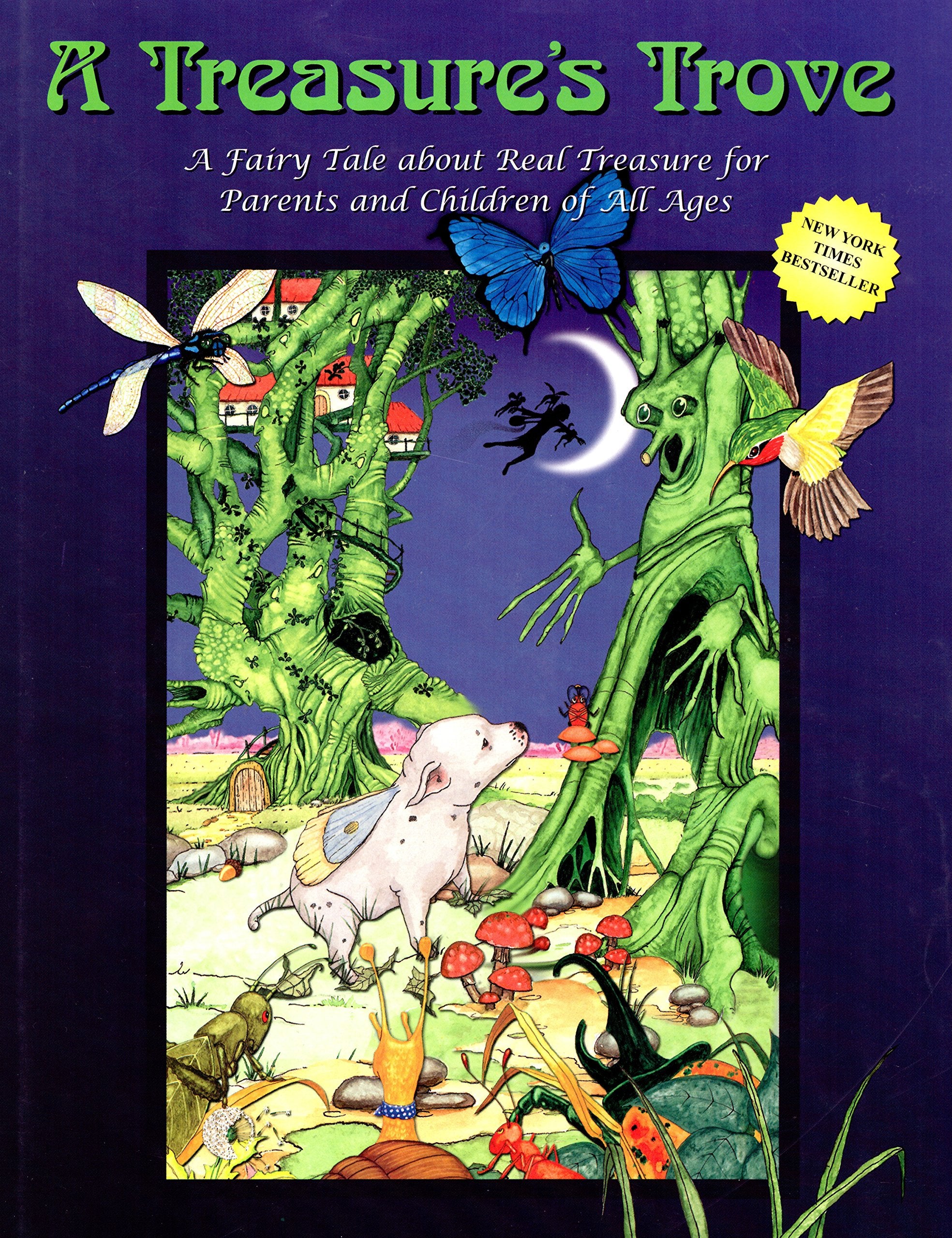 A Treasures Trove: A Fairy Tale About Real Treasure For Parents And Children Of All Ages,Used