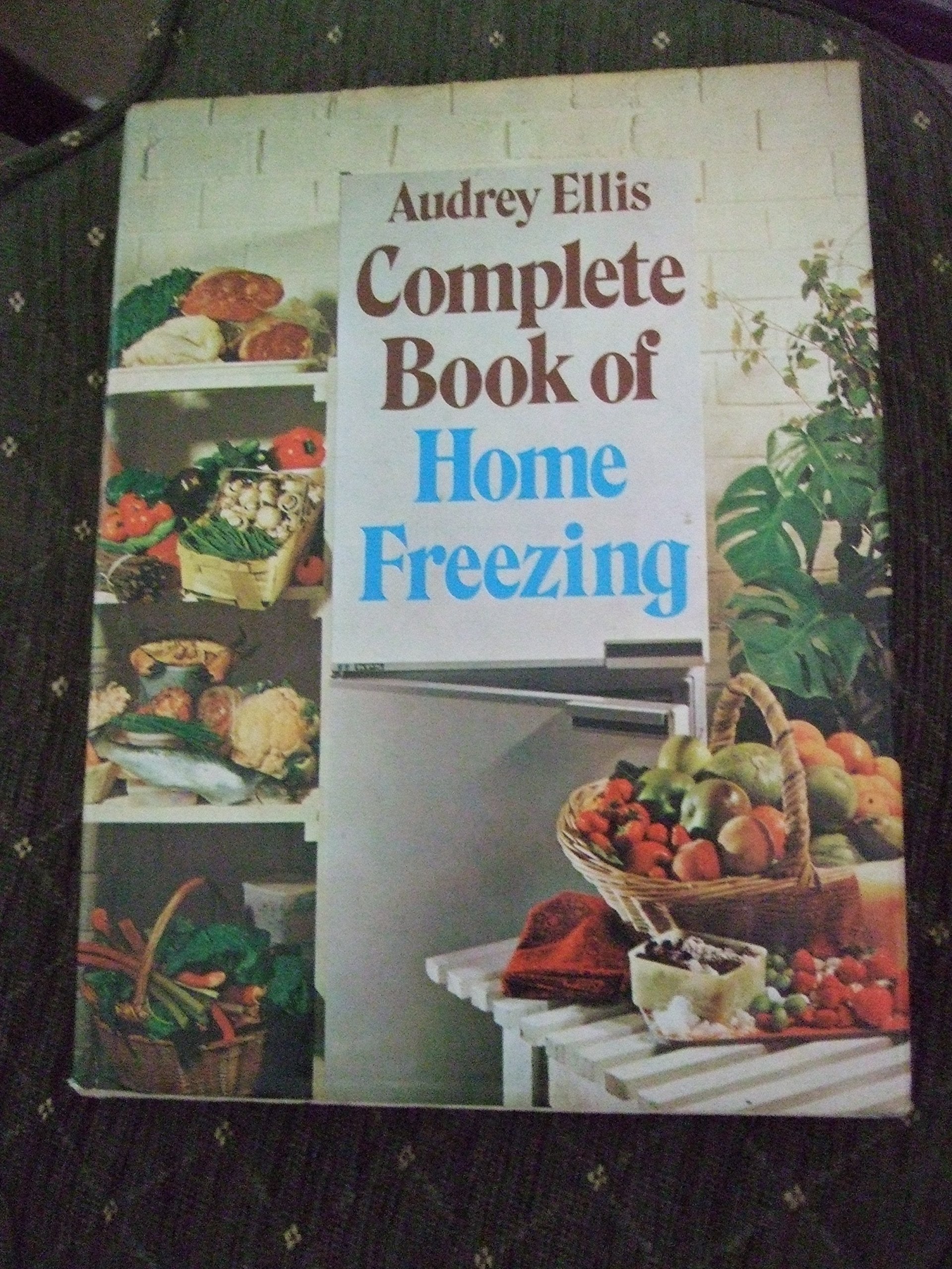 Complete Book of Home Freezing,Used