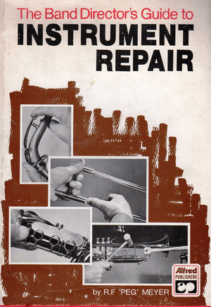 The Band Director's Guide to Instrument Repair,Used