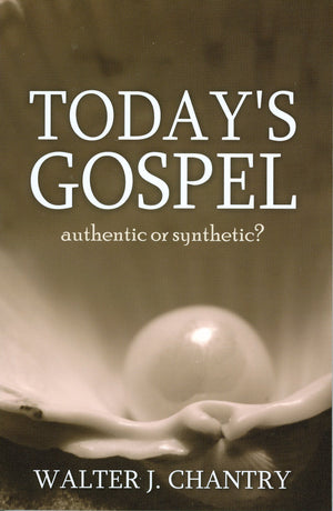 Today's Gospel: Authentic or Synthetic?,Used