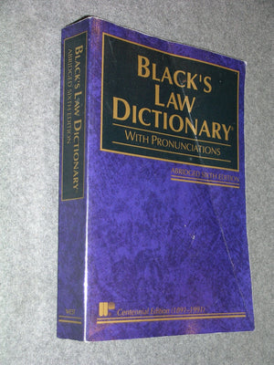 Black'S Law Dictionary: Definitions Of The Terms And Phrases Of American And English Jurisprudence, Ancient And Modern
