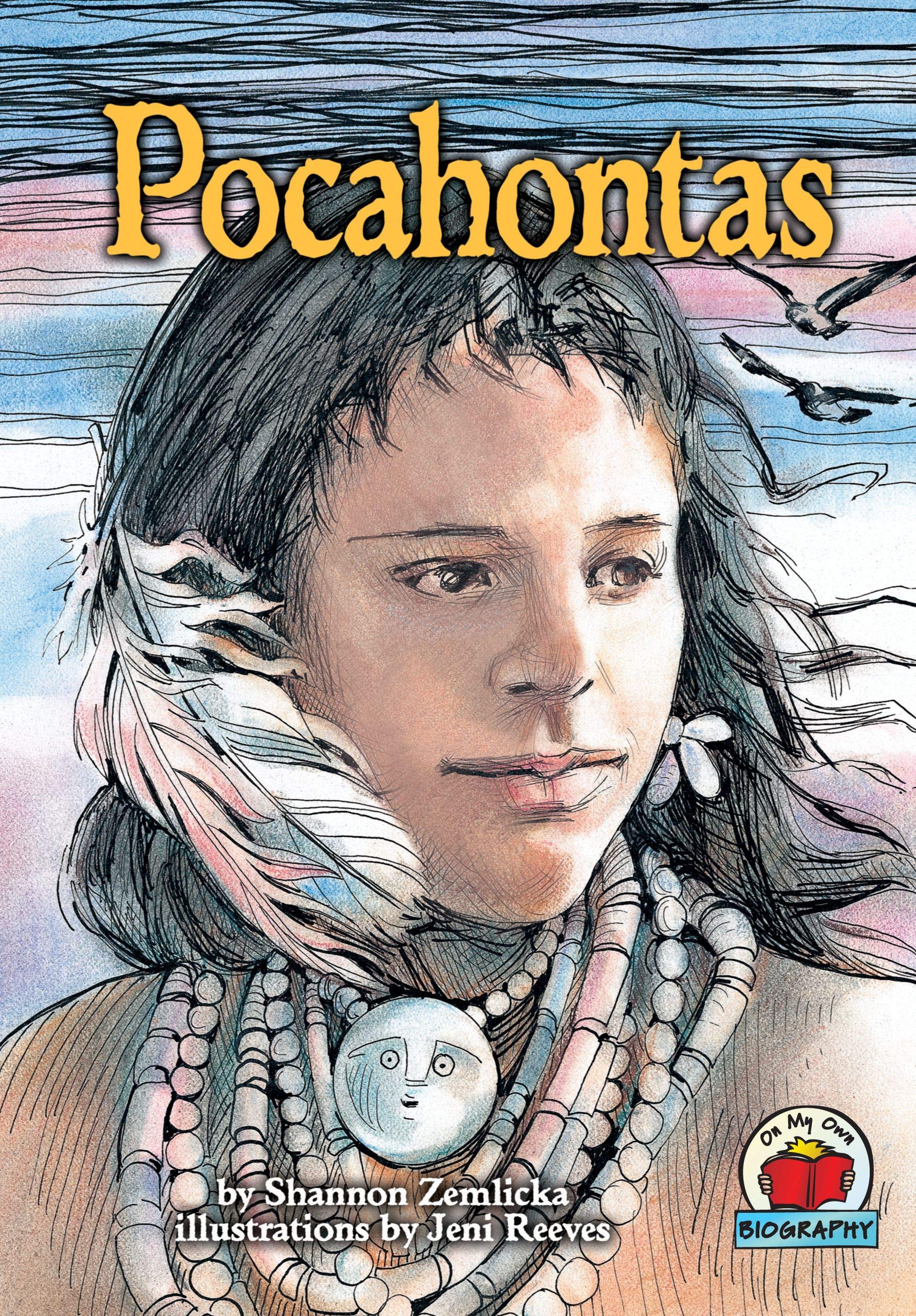 Pocahontas (On My Own Biography),Used