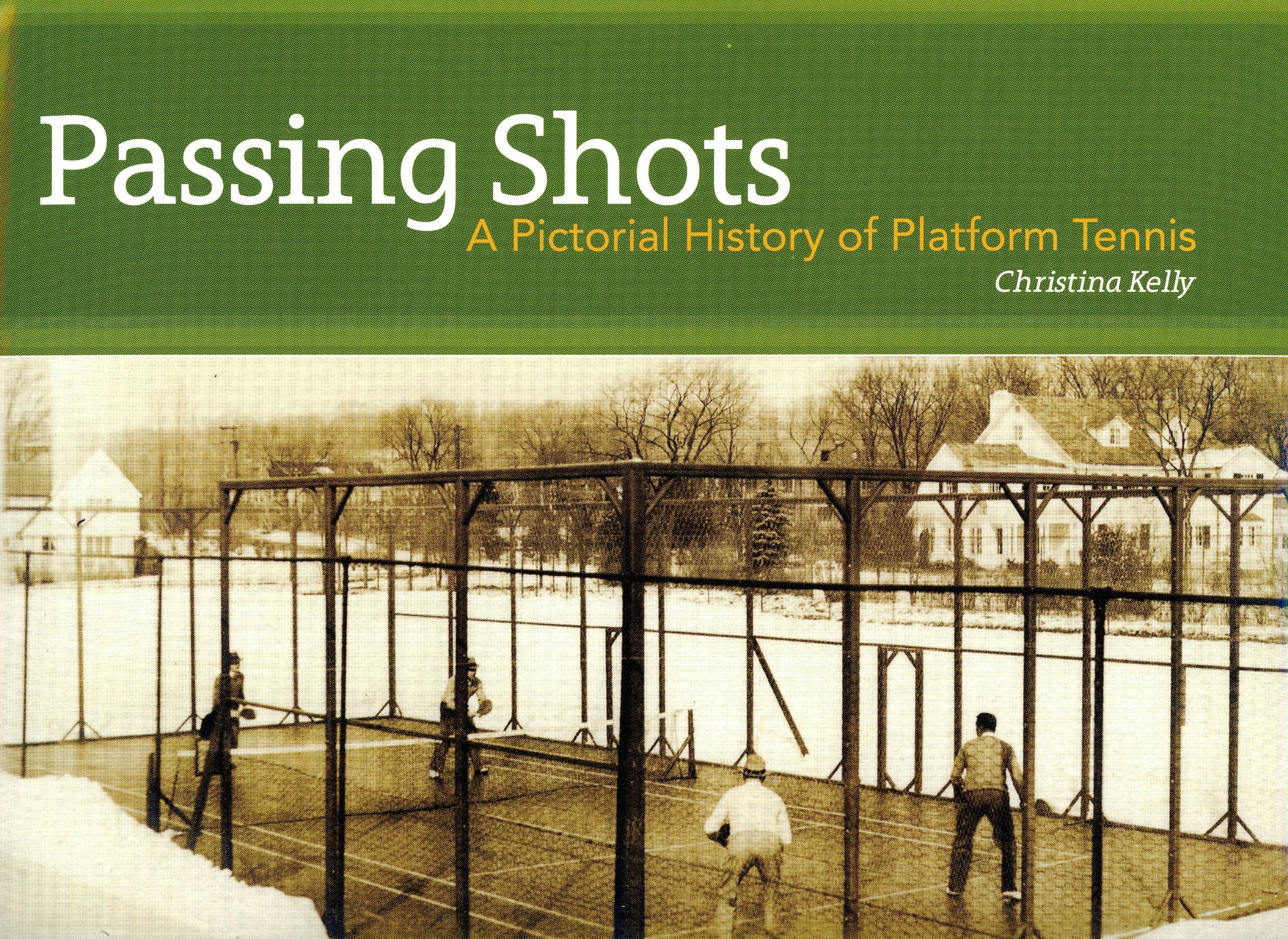 Passing Shots, a Pictorial History of Platform Tennis,Used