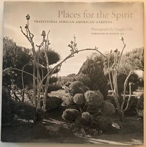 Places for the Spirit: Traditional African American Gardens,Used