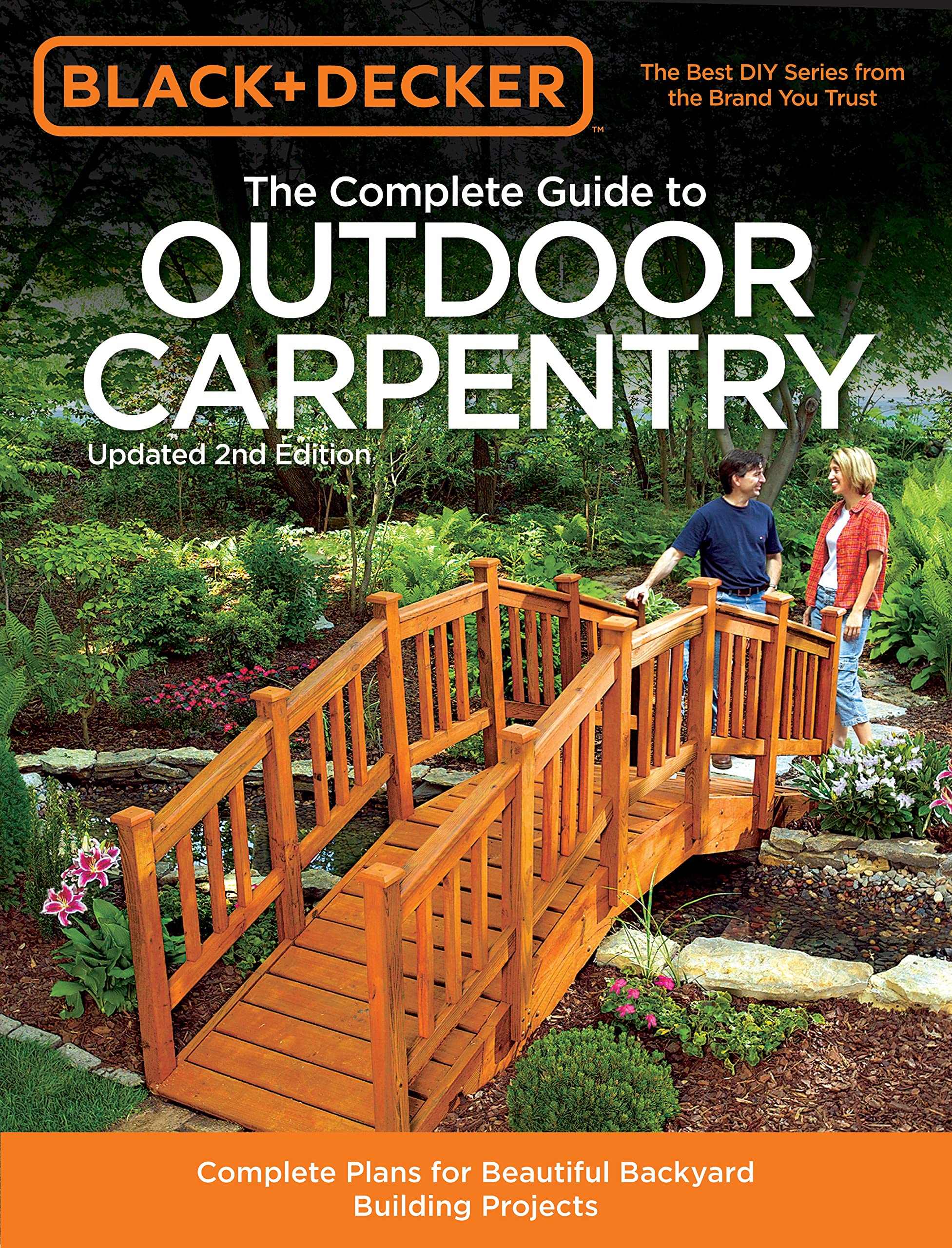 Black & Decker The Complete Guide To Outdoor Carpentry, Updated 2Nd Edition: Complete Plans For Beautiful Backyard Building Proj