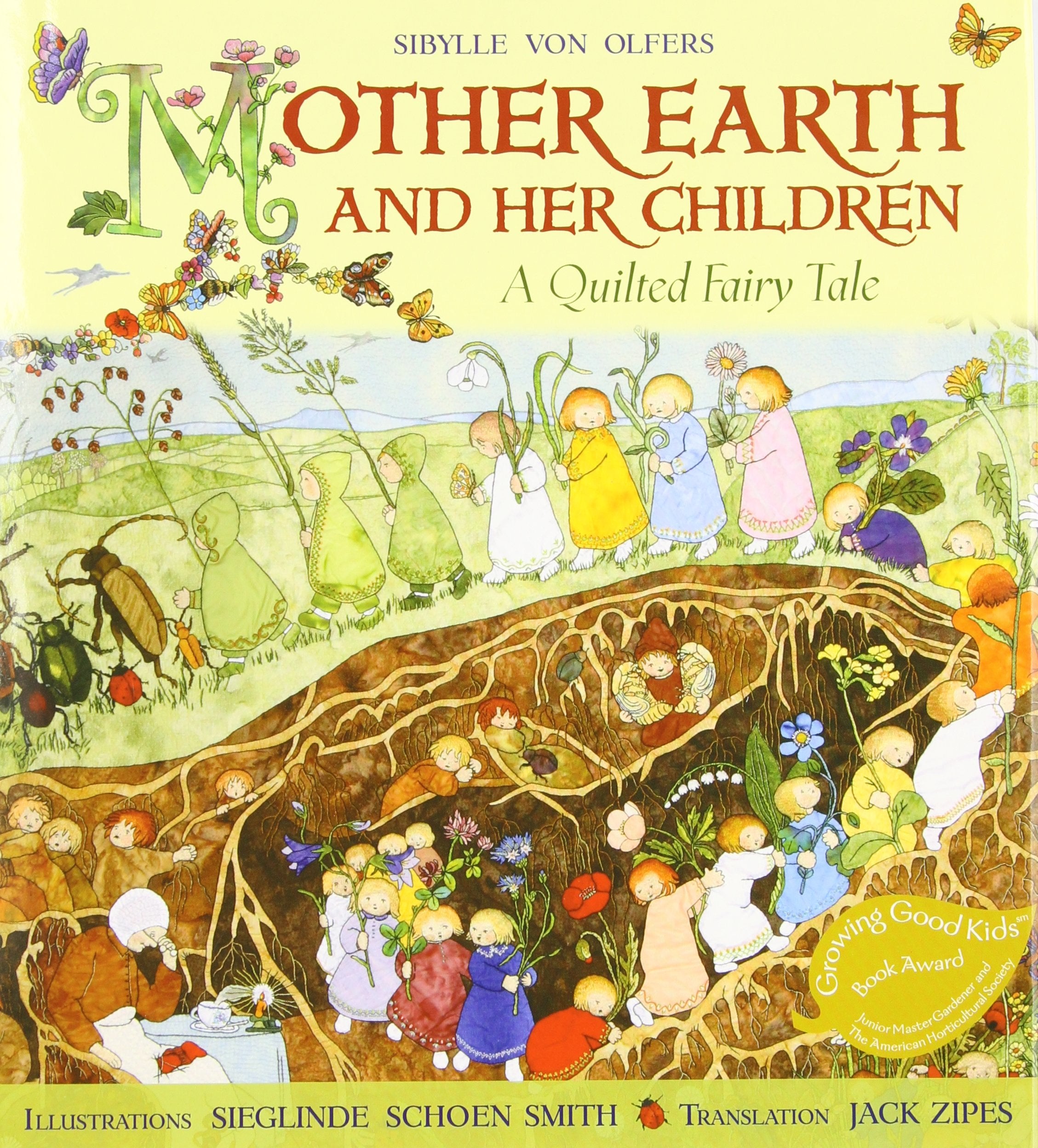 Mother Earth and Her Children: A Quilted Fairy Tale,Used