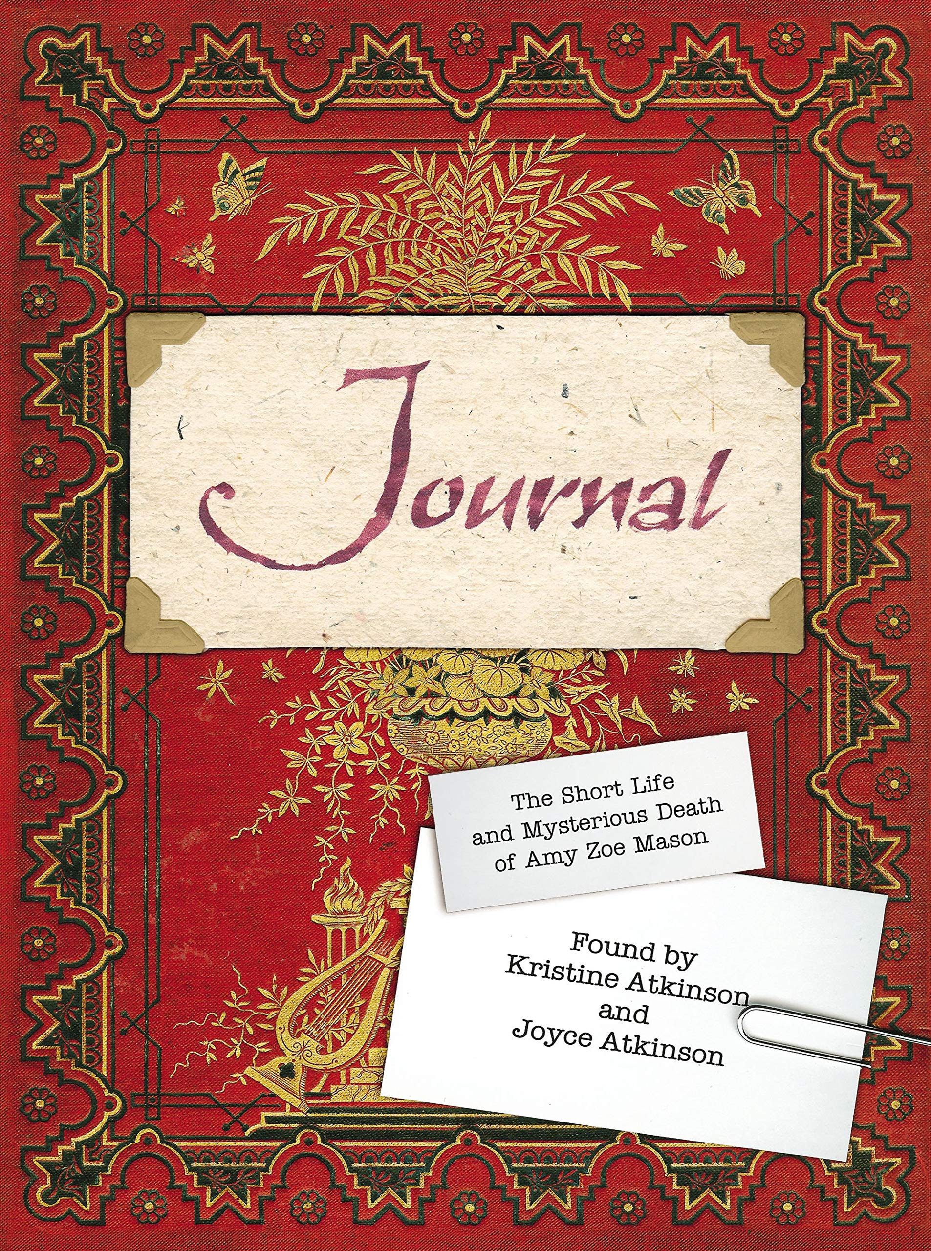 Journal: The Short Life and Mysterious Death of Amy Zoe Mason,Used