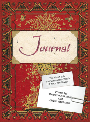Journal: The Short Life and Mysterious Death of Amy Zoe Mason,Used