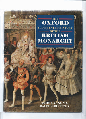 The Oxford Illustrated History Of The British Monarchy (Oxford Illustrated Histories),New