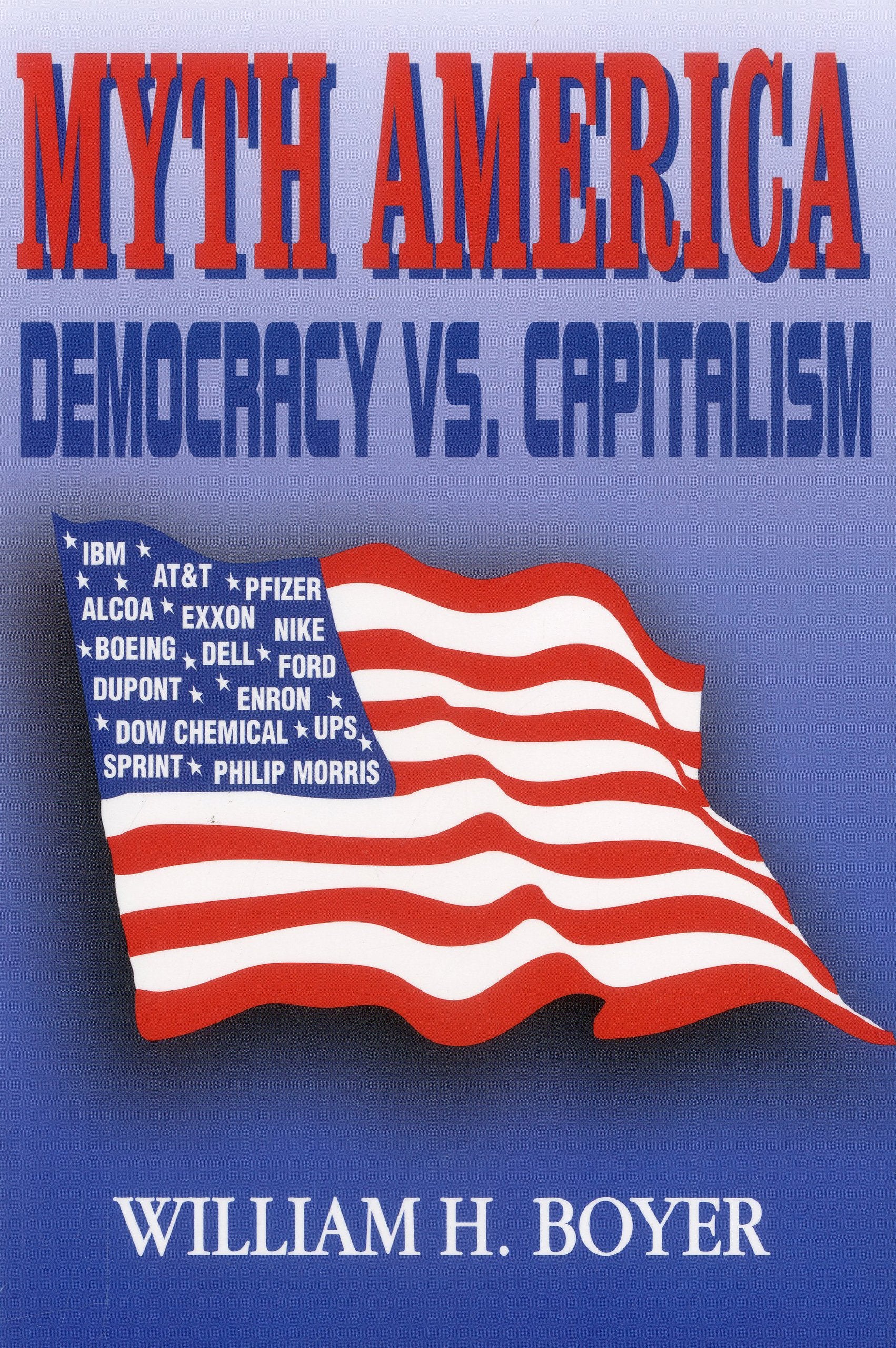 Myth America: Democracy vs. Capitalism,Used